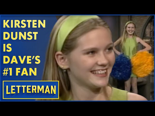 Kirsten Dunst Is Dave's Biggest Fan | Letterman