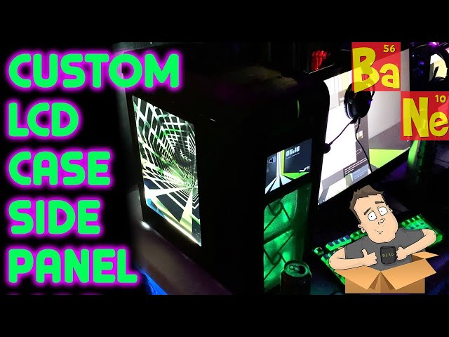 Transparent DIY full color LCD side panel is the best case mod! - @Barnacules