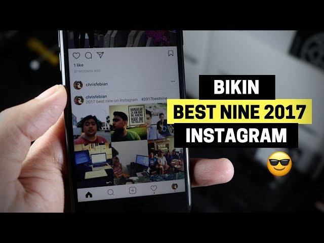 Cara Membuat Best Nine 2017 di Instagram