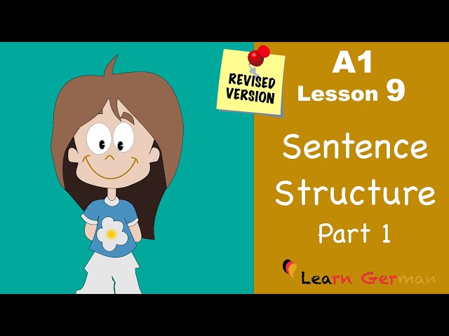 A1 - Lesson 9 | Satzstruktur | Sentence Structure Part 1 | Learn German