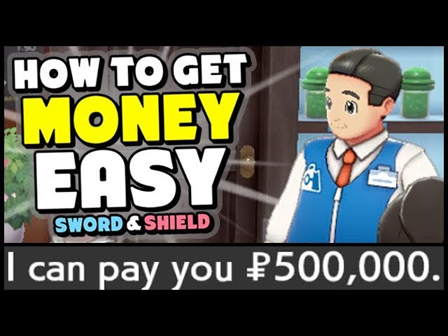 3 Ways To Make EASY MONEY in Sword and Shield