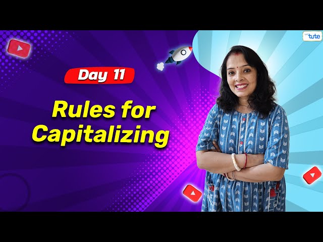 Understanding Capitalization Rule in Sentence | Day 11 | English Grammar Course 2024