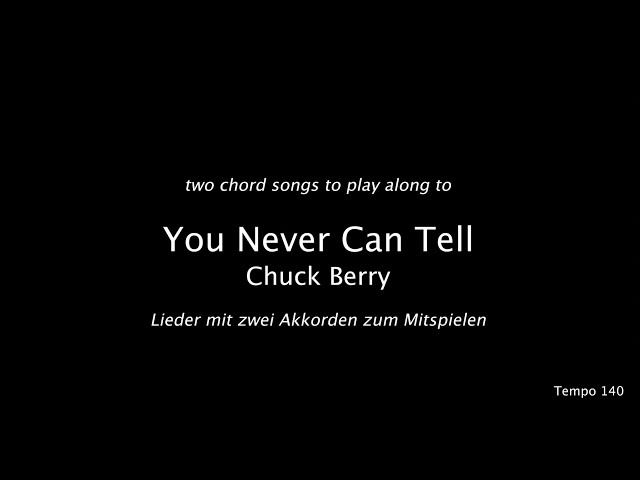 "You Never Can Tell" by Chuck berry to play along / zum mitspielen