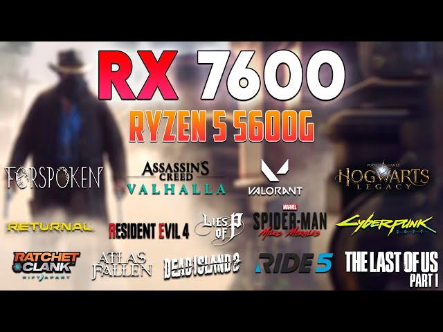 RX 7600 Test in 25 Games in 2024 (RX 7600 Benchmark)