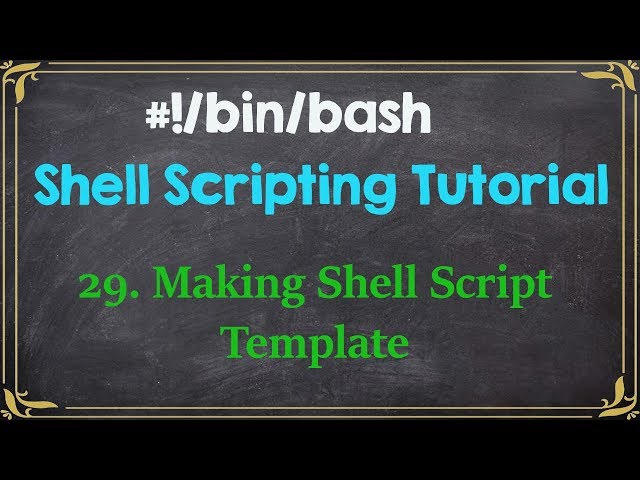 Shell Script Template | Standardize your script creation