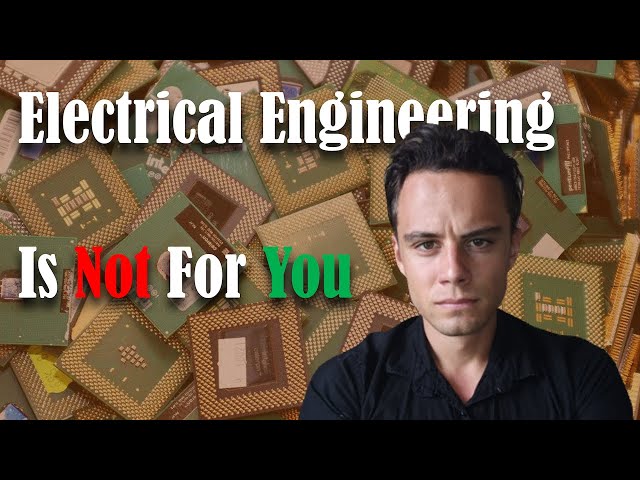 Why ELECTRICAL ENGINEERING Is Not For You?