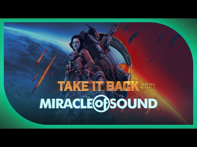 TAKE IT BACK 2021 by Miracle Of Sound (Mass Effect Legendary Edition)
