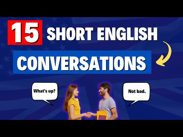 LEARN 15 SHORT ENGLISH CONVERSATIONS - Speaking and listening practice