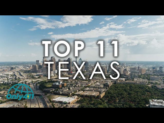 Texas: 11 Best Places to Visit in Texas | Texas Things to Do | Only411 Destinations