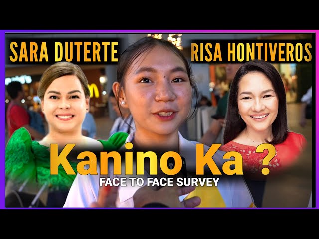 SARA DUTERTE vs RISA HONTIVEROS ? Kanino Ka? - Face to Face Survey - Hontiveros vs Sara Duterte
