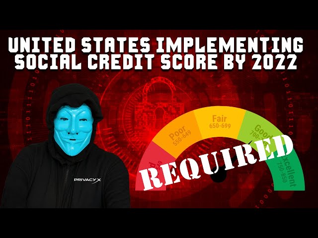 NEW LAW SOCIAL CREDIT SCORE In United States By 2022