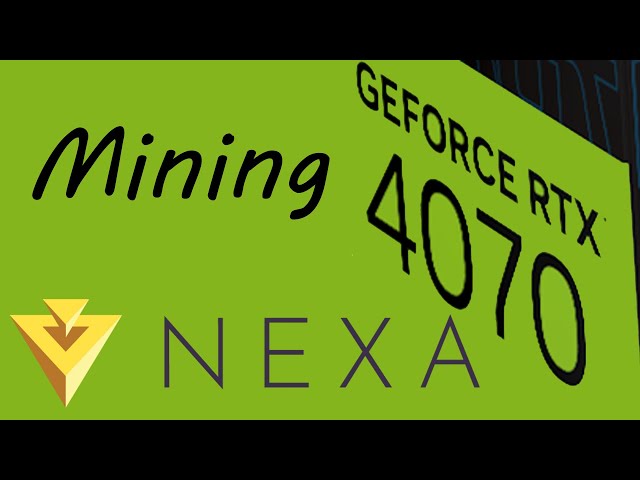RTX 4070 Nexa Mining Hashrate - 4070 Ti driver test
