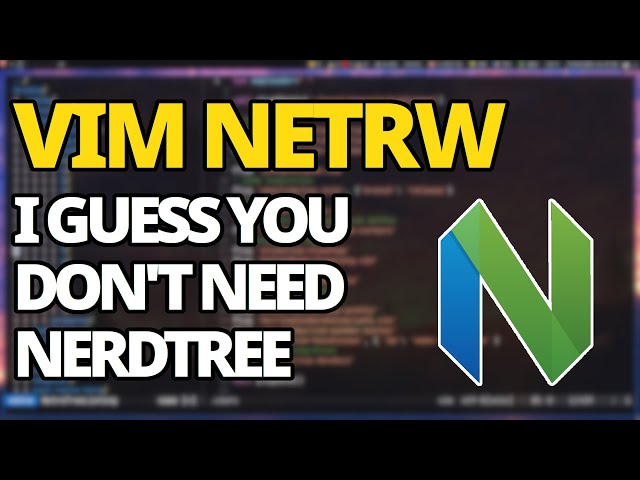 Vim: Is Netrw A Better Alternative To NerdTree