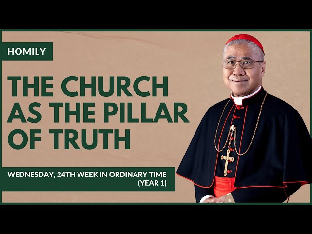 The Church As The Pillar Of Truth - William Cardinal Goh (Homily - 20 Sep 2023)
