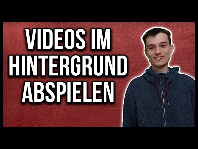 Youtube Videos im Hintergrund laufen lassen deutsch