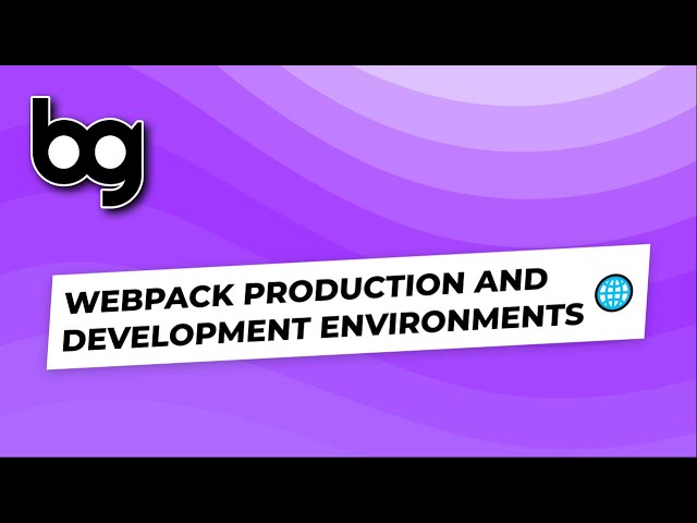 🌐 webpack production and development environments