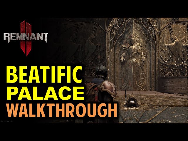 Beatific Palace Walkthrough: Find Mural Pieces & Open Ornate Door in Palace Courtyard | Remnant 2