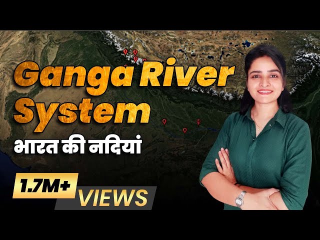 Rivers of India (भारत की नदियां) PART 2 - Ganga River System (गंगा नदी प्रणाली) | Parcham Classes