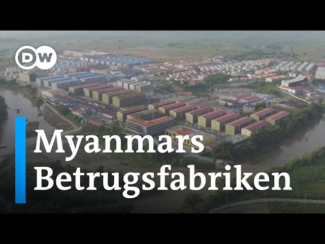 Fabrikmäßige Abzocke: Scam-Factories in Myanmar | DW Nachrichten