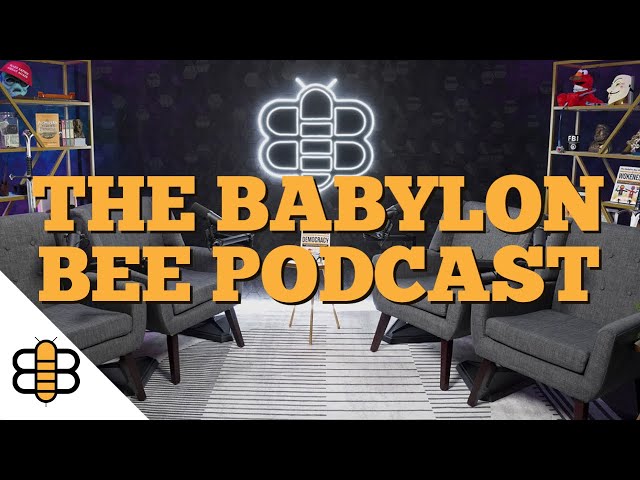 The Fakest News In Podcasting: Watch The Babylon Bee Podcast Every Week!