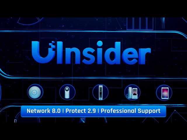 Ubiquiti Insider: Network 8.0 | Protect 2.9 | Professional Support [Dec 2023]