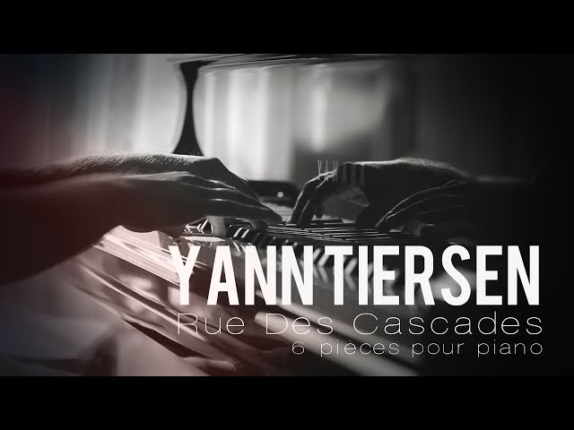 Yann Tiersen - Rue des cascades | 6 pièces pour Piano Vol.1