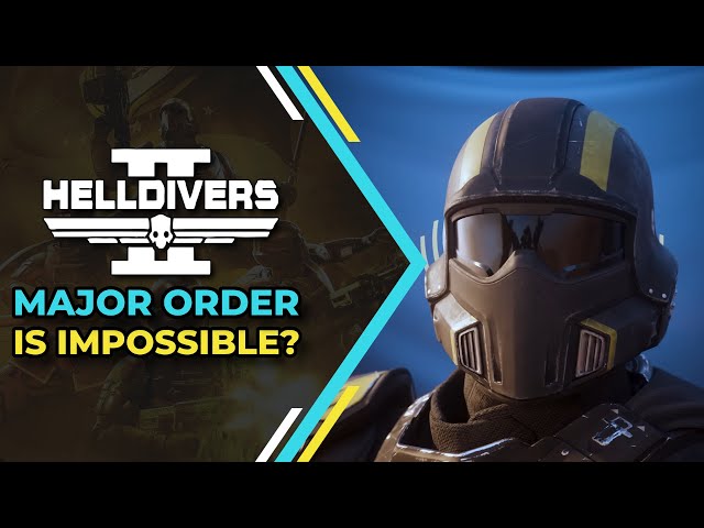 Helldivers 2 Major Order is Impossible