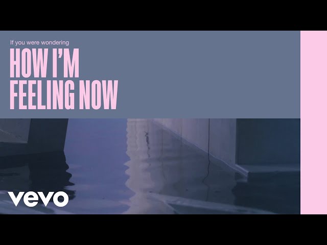 Lewis Capaldi - How I'm Feeling Now (Official Lyric Video)