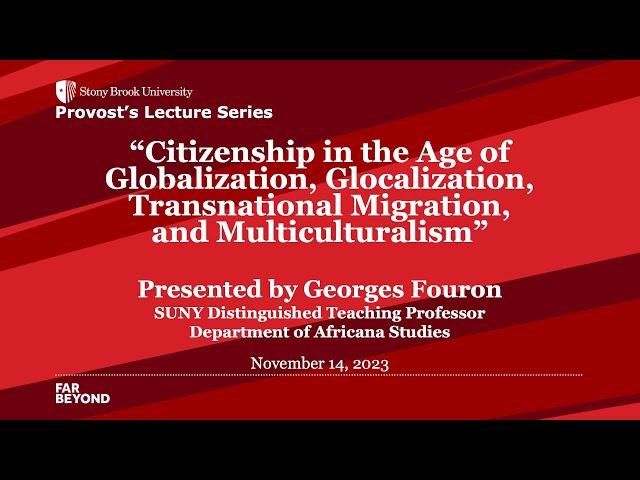 Stony Brook Provost's Lecture Series: Georges Fouron, SUNY Distinguished Professor