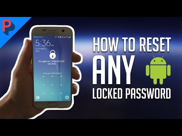 How to Reset any (Locked) Android Device with Forgotten Password - No Computer