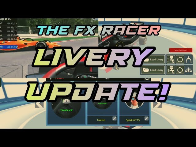 The FX Racer Livery Update!