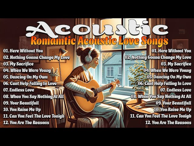 Acoustic Love Songs 2024 Cover🪴 Best Acoustic Music 2024 New Songs Covers of Popular Songs