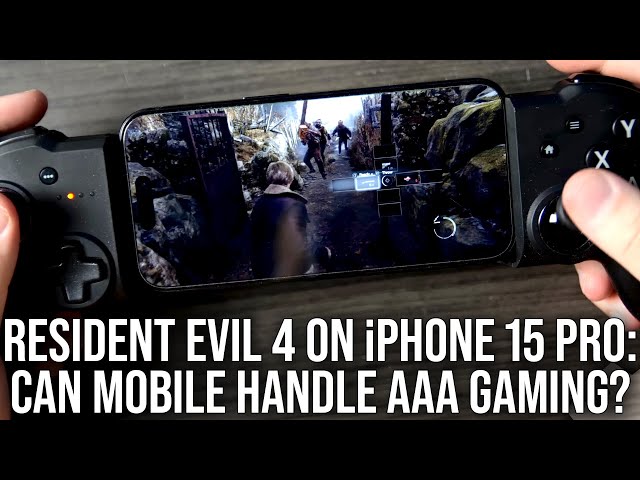 Resident Evil 4 Remake on iPhone 15 Pro: Can Mobile Truly Handle AAA Gaming?