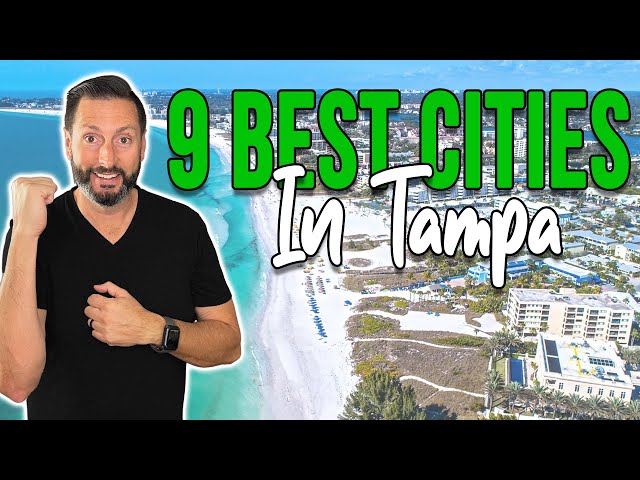 The 9 BEST Places To Live In Tampa Bay