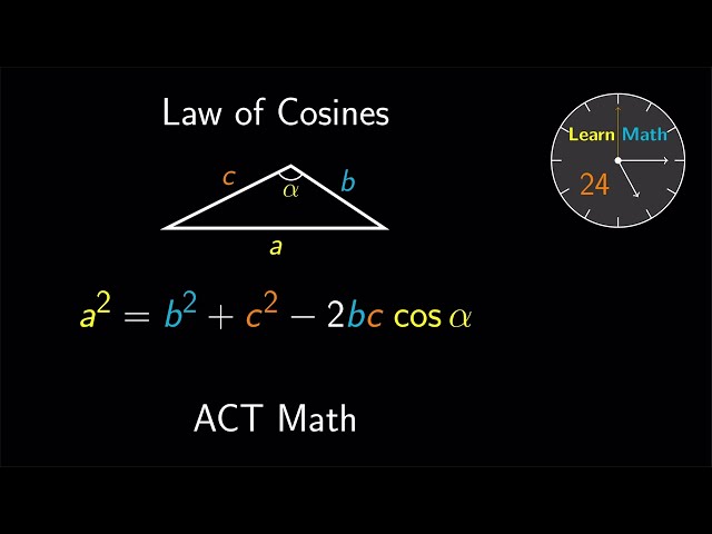 ACT Math - Geometry 📐 - Law of Cosines