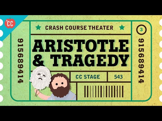 Tragedy Lessons from Aristotle: Crash Course Theater #3