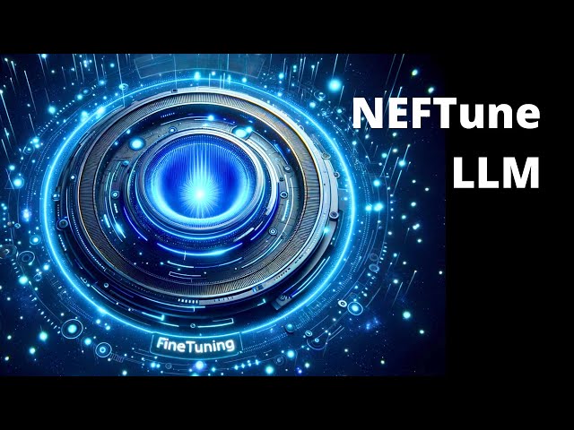 NEFTune: NEW LLM Fine-Tuning plus 25% Performance