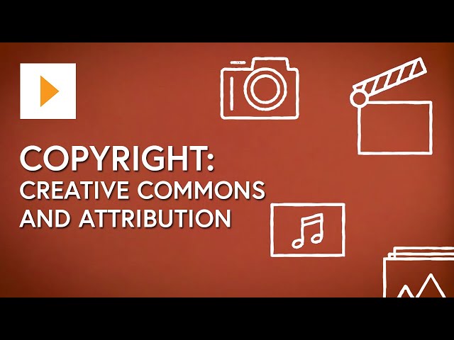 Copyright: Creative Commons And Attribution