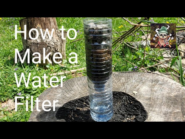 How to Make a Water Filter