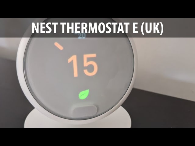 Nest Thermostat E Unboxing and UK Setup Instructions