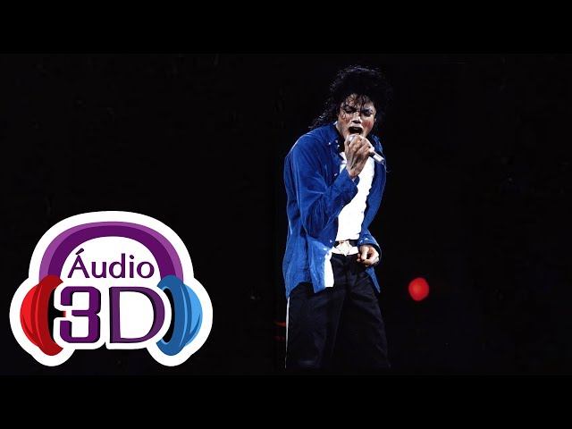 Michael Jackson - The Way You Make Me Feel - 3D Audio