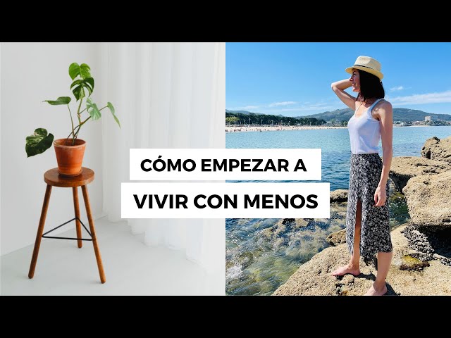 APRENDE A VIVIR CON MENOS 🏡 | Sin Ser Minimalista | Sandra González