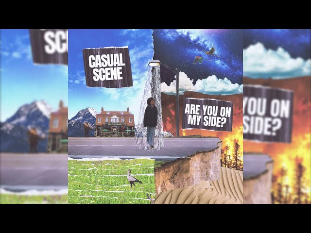 Casual Scene - Are You On My Side? (Official Audio)