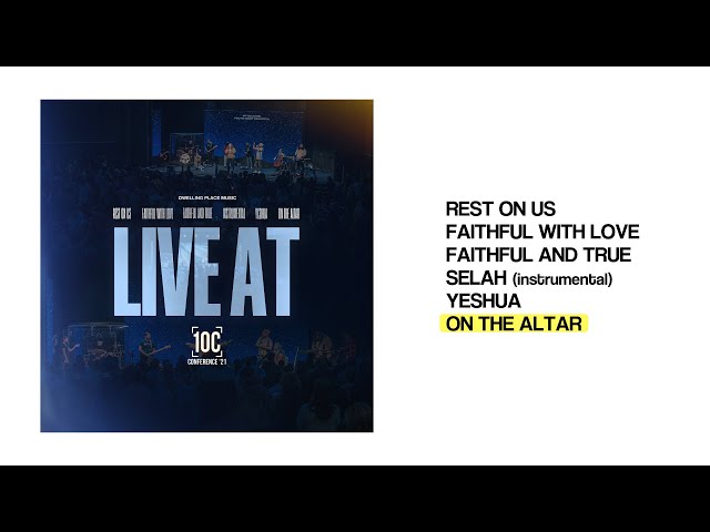 "On the Altar" - Live at 10C | Dwelling Place Music