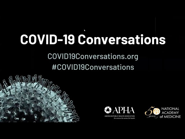 COVID-19 Conversations — A Tale of Two Pandemics: COVID-19 and Global Vaccine Equity