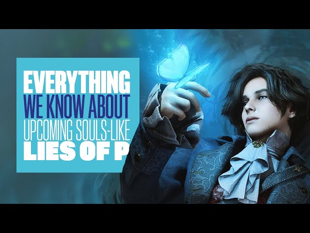 Lies of P Is Pinocchio Meets Bloodborne - EVERYTHING WE KNOW SO FAR! 4K Gameplay
