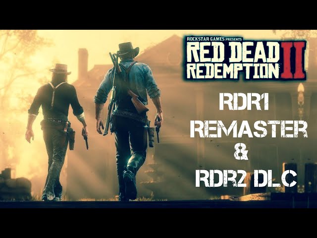 RED DEAD REDEMPTION 2 DLC LEAKS & RED DEAD REDEMPTION REMAKE?