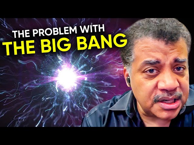 Is the Big Bang Theory Wrong? | Neil deGrasse Tyson Explains...