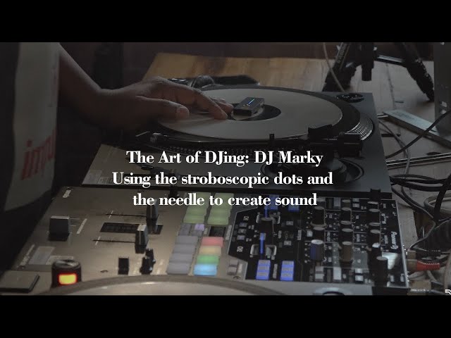The Art of DJing - DJ Marky: Using the stroboscopic dots and the needle to create sound