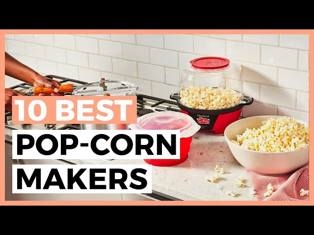 Best Pop Corn Makers in 2024 - How to Choose a Pop Corn Maker?